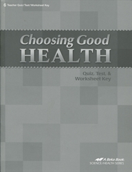 Choosing Good Health - Test/Quiz Key