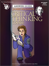 James Madison Critical Thinking Course - Instruction/Answer Guide
