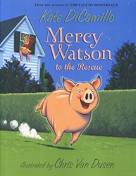 Mercy Watson to the Rescue