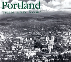Portland Then and Now