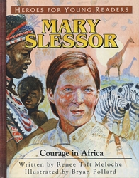 Mary Slessor: Courage in Africa