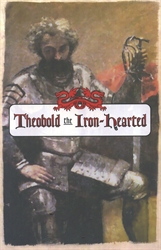 Theobold the Iron-Hearted
