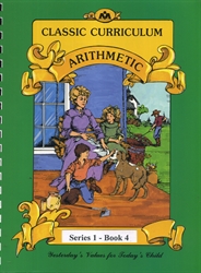 Classic Curriculum Arithmetic Series 1, Book 4
