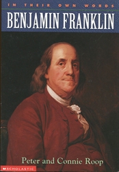 In Their Own Words: Benjamin Franklin