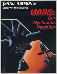 Mars: Our Mysterious Neighbor