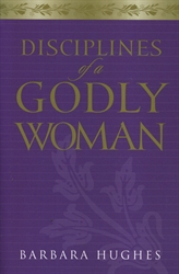 Disciplines of a Godly Woman