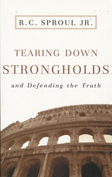 Tearing Down Strongholds and Defending the Truth