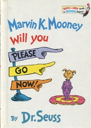 Marvin K. Mooney Will You Please Go Now!