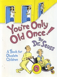 You're Only Old Once!