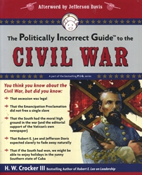 Politically Incorrect Guide to the Civil War