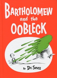 Bartholomew and the Oobleck