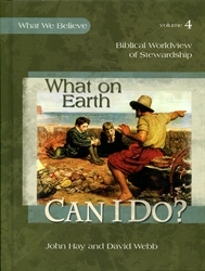 What on Earth Can I Do? - Biblical Worldview of Stewardship