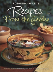 Rosalind Creasy's Recipes from the Garden