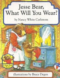 Jesse Bear, What Will You Wear?