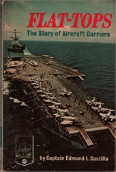 Flat-tops: The Story of Aircraft Carriers