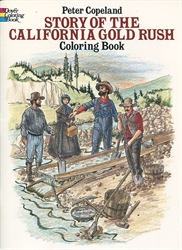 Story of the California Gold Rush - Coloring Book