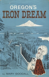 Oregon's Iron Dream