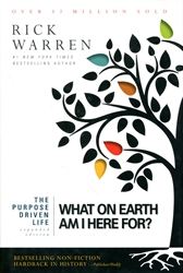 Purpose Driven Life: What on Earth Am I Here For (Expanded Edition)