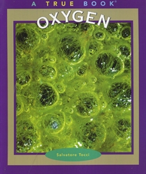 Oxygen (True Books: Elements)