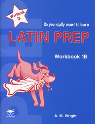 Latin Prep Workbook 1B