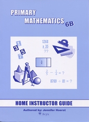 Primary Mathematics 6B - Home Instructor's Guide