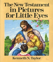 New Testament in Pictures for Little Eyes