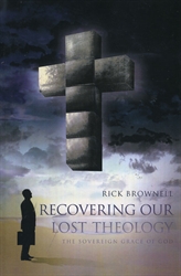 Recovering Our Lost Theology