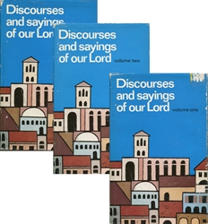 Discourses and Sayings of our Lord - 3 Volumes