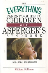 Everything Parent's Guide to Children with Asperger's Syndrome