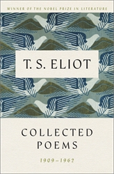 T. S. Eliot: Collected Poems, 1909-1962