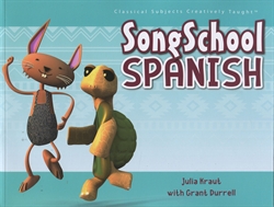 Song School Spanish - Student Book (Classical Academic Press) (Spanish Edition)