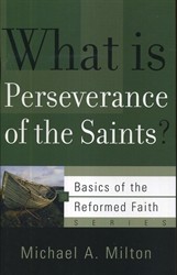 What Is Perseverance of the Saints?