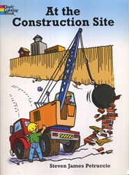 At the Construction Site Coloring Book