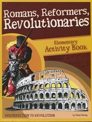 Romans, Reformers, Revolutionaries - Elementary Activity Book