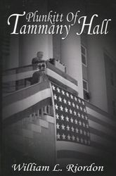 Plunkitt of Tammany Hall