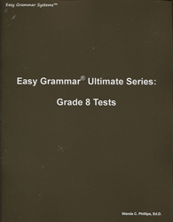 Easy Grammar Ultimate Grade 8 - Student Test Booklet