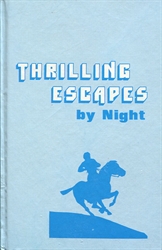 Thrilling Escapes by Night