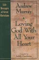 Loving God With All Your Heart