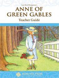 Anne of Green Gables - Memoria Press Teacher Guide