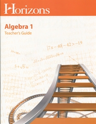 Horizons Algebra 1 - Teacher's Guide