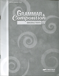 Grammar and Composition IV - Test/Quiz Book