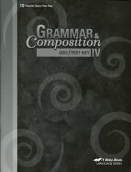 Grammar and Composition IV - Test/Quiz Key