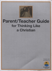 Thinking Like a Christian - Parent/Teacher Guide