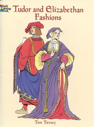 Tudor and Elizabethan Fashions - Coloring Book