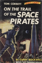 Tom Corbett: On the Trail of the Space Pirates