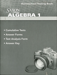 Saxon Algebra 1 Homeschool Testing Book