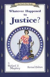 Whatever Happened to Justice?
