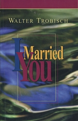 I Married You