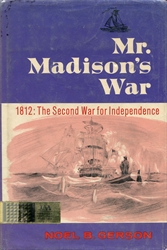 Mr. Madison's War