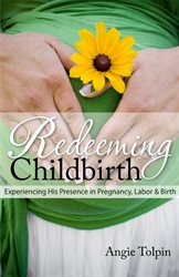 Redeeming Childbirth